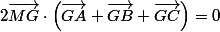  2\vec{MG}\cdot\left( \vec{GA}+\vec{GB}+\vec{GC}\right)= 0